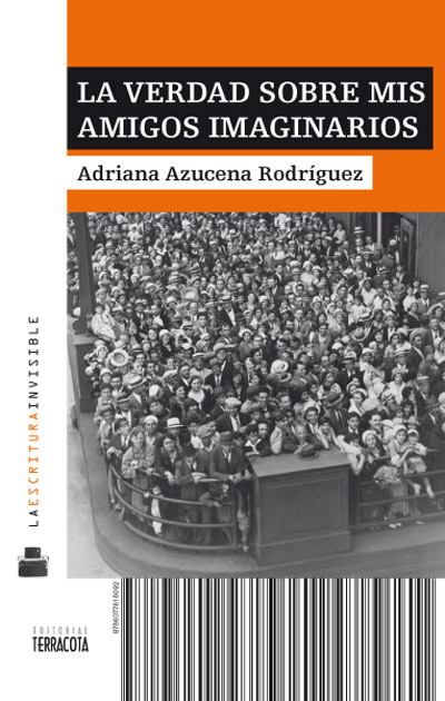 Title details for La verdad sobre mis amigos imaginarios by Adriana Azucena Rodríguez - Available